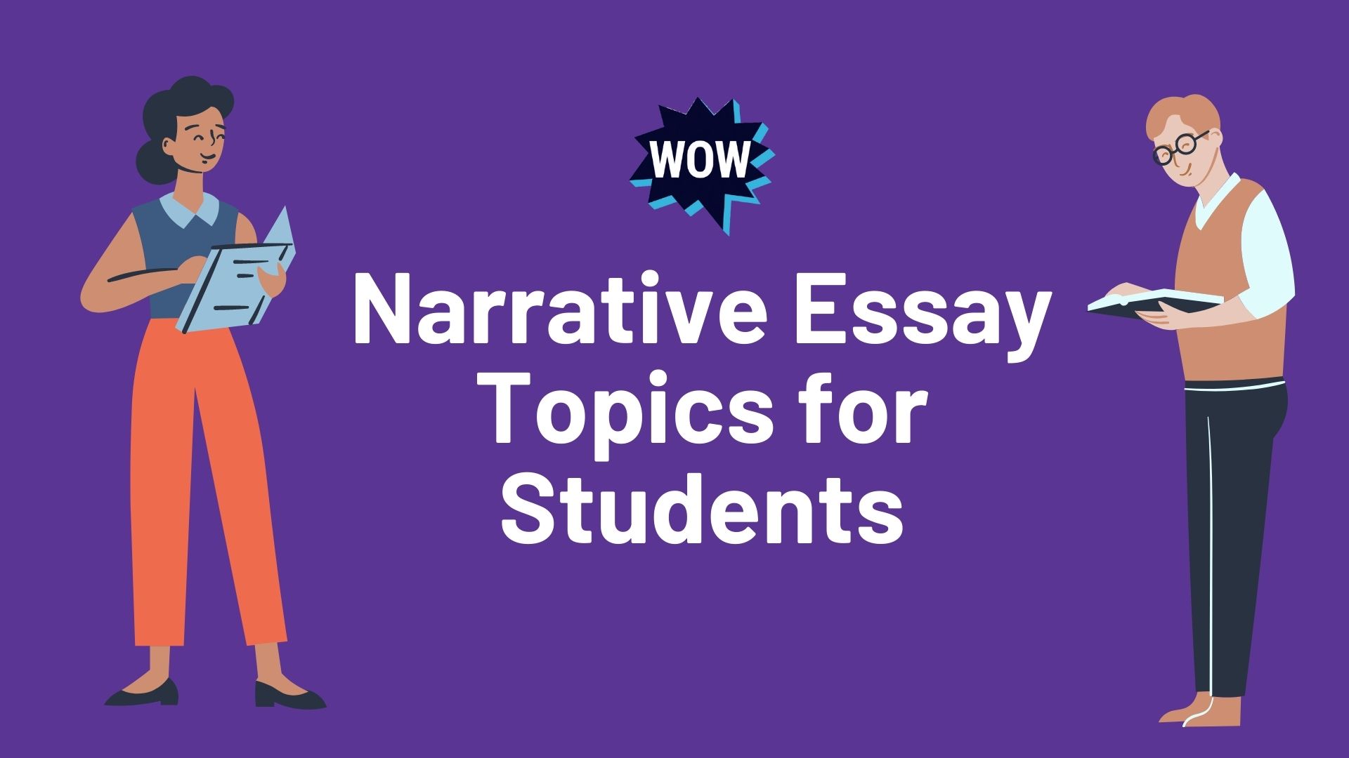 Narrative Essay Topics for Students